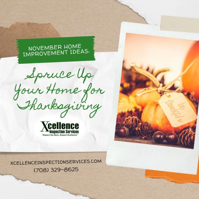 Xcellence-Inspection-Services-November-Home-Improvement-Ideas-Spruce-Up-Your-Home-for-Thanksgiving November Home Improvement Ideas: Spruce Up Your Home for Thanksgiving
