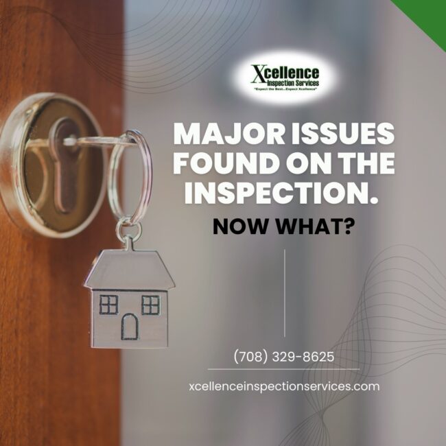 Major Issues Found On The Inspection. Now What?