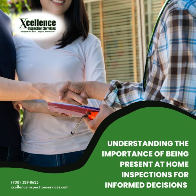 Xcellence Inspection Services Understanding the Importance of Being Present at Home Inspections for Informed Decisions Understanding the Importance of Being Present at Home Inspections for Informed Decisions